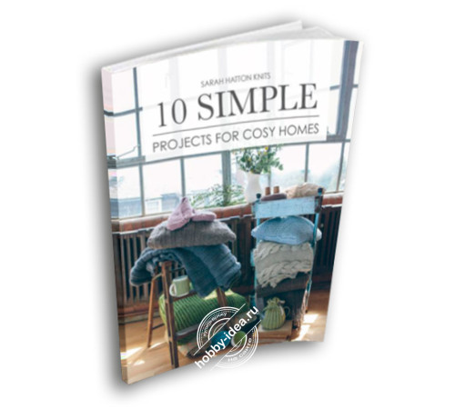 Rowan Книга с переводом Sarah Hatton: 10 Simple Projects For Cosy Homes