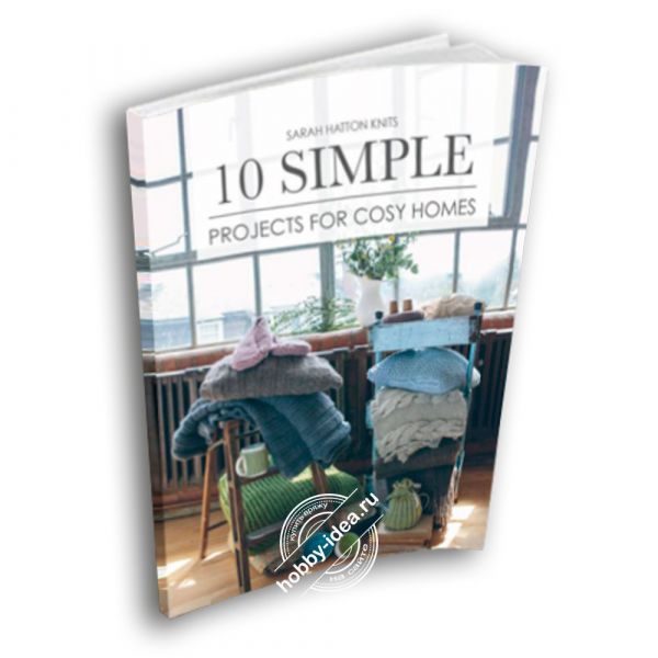 Rowan Книга с переводом Sarah Hatton: 10 Simple Projects For Cosy Homes из категории Журналы Rowan