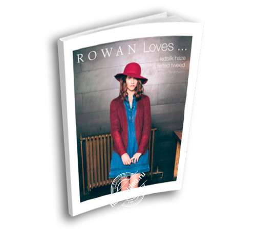 Rowan Loves... Kidsilk Haze & Felted Tweed